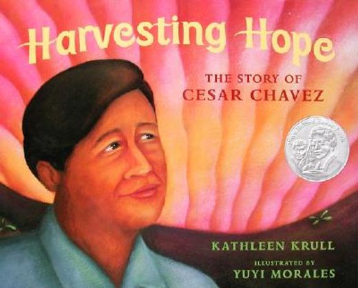harvesting hope,the story of cesar chavez