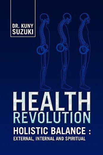 health revolution,holistic balance-external, internal and spiritual