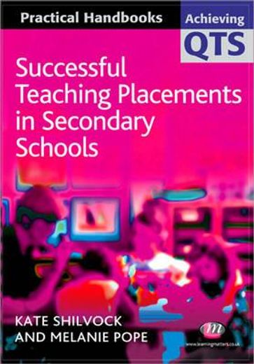 Successful Teaching Placements in Secondary Schools (en Inglés)