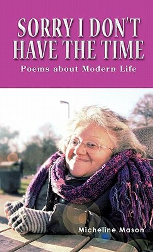 sorry i don’t have the time,poems about modern life