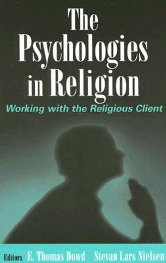 the psychologies in religion,working with the religious client