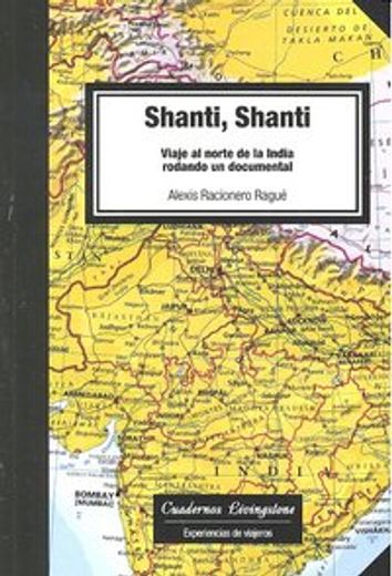 shanti, shanti. viaje al norte de la india rodando un documental