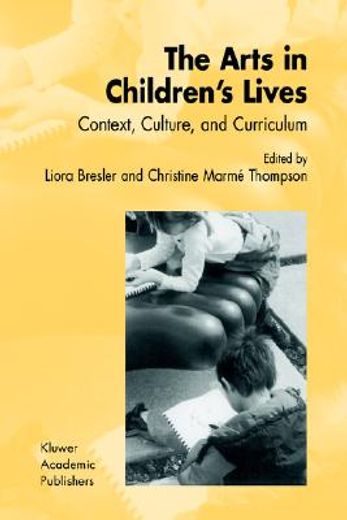 the arts in children´s lives,context, culture, curriculum