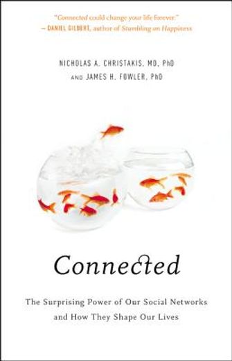 connected,the surprising power of our social networks and how they shape our lives