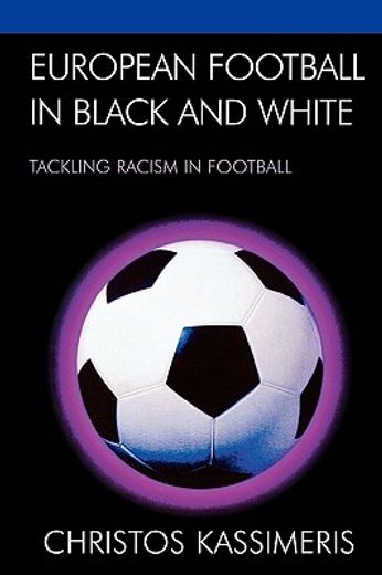 european football in black and white,tackling racism in football
