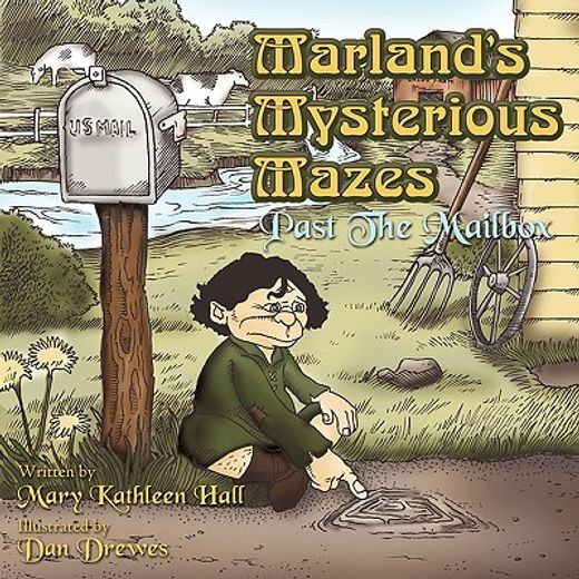 marland´s mysterious mazes,past the mailbox