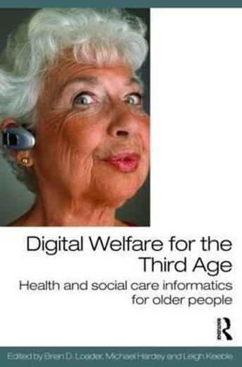 third age welfare,health and social care informatics for older people