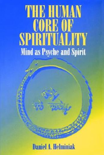 the human core of spirituality,mind as psyche and spirit