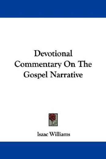 devotional commentary on the gospel narr
