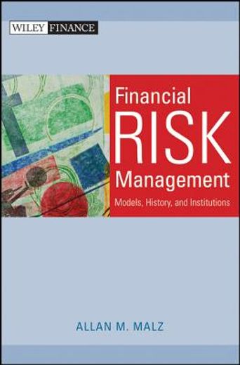 financial risk management,models, history, and institutions (en Inglés)