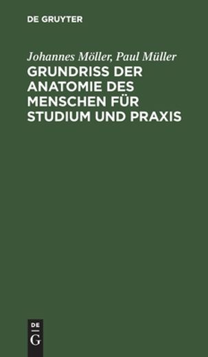 Grundriss der Anatomie des Menschen fã â¼r Studium und Praxis (German Edition) [Hardcover ] (en Alemán)