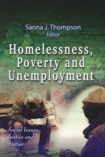 homelessness, poverty and unemployment