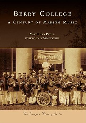 berry college, georgia,a century of making music