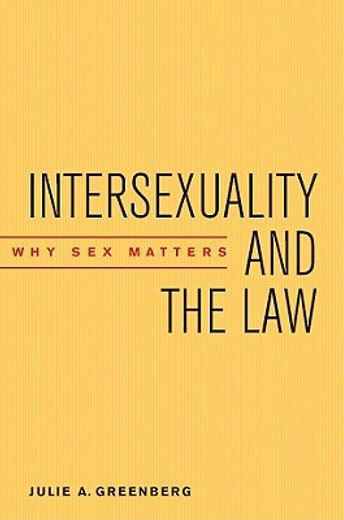 intersexuality and the law,why sex matters