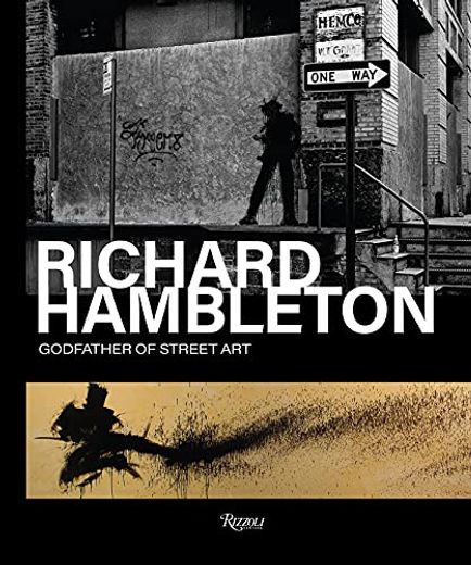 Richard Hambleton: Godfather of Street art (in English)