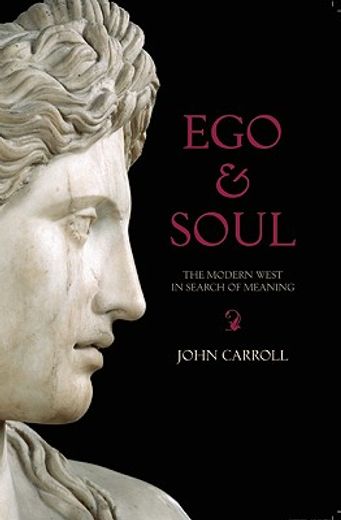 ego & soul,the modern west in search of meaning
