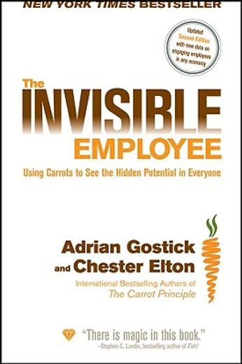 the invisible employee,using carrots to see the hidden potential in everyone