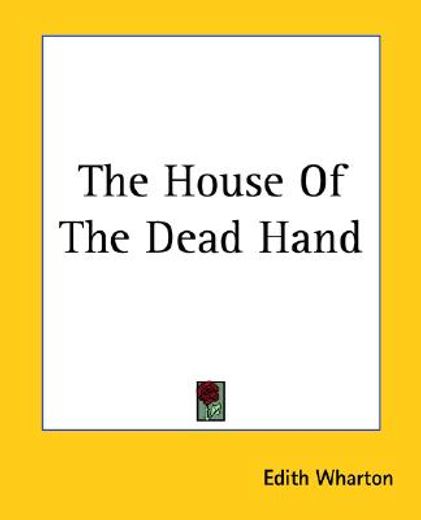 the house of the dead hand