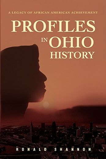 profiles in ohio history,a legacy of african american achievement