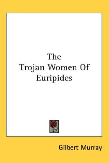 the trojan women of euripides