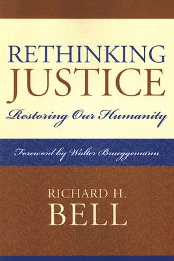 rethinking justice,restoring our humanity