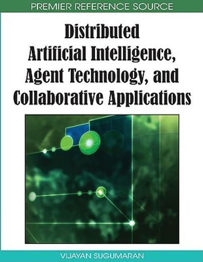 distributed artificial intelligence, agent technology, and collaborative applications