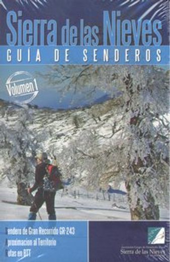 Sierra de las Nieves. Guía de Senderos: Senderos de Gran Recorrido Gr-243. Aproximación al Territorio. Rutas en BTT: 1