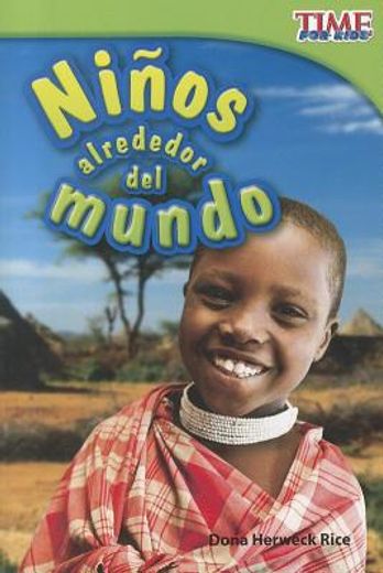 ninos alrededor del mundo / children around the world