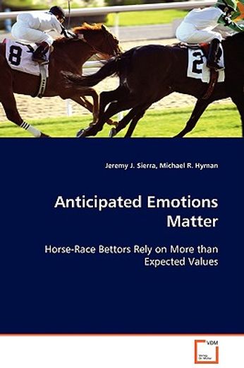 anticipated emotions matter