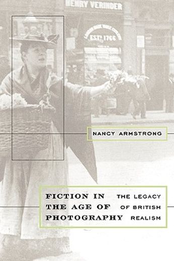 fiction in the age of photography,the legacy of british realism