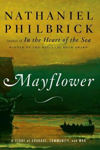 mayflower,a story of courage, community, and war