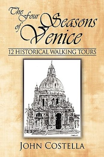 the four seasons of venice - 12 historical walking tours