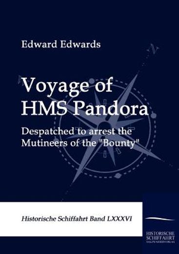 voyage of hms pandora,despatched to arrest the mutineers of the