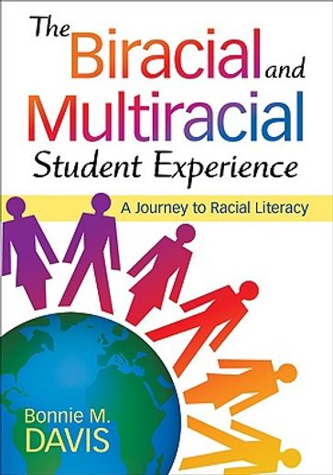 the biracial and multiracial student experience,a journey to racial literacy