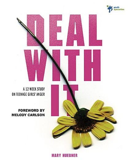 deal with it,a 12 week study on teenage girl´s anger (in English)