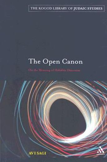 the open canon,on the meaning of halakhic discourse