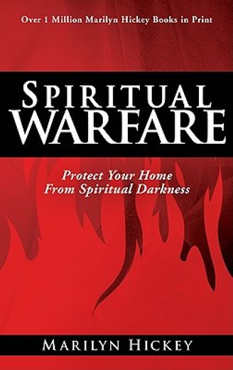 Spiritual Warfare: Protect Your Home from Spiritual Darkness (en Inglés)