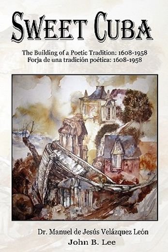 sweet cuba: the building of a poetic tradition - 1608-1958