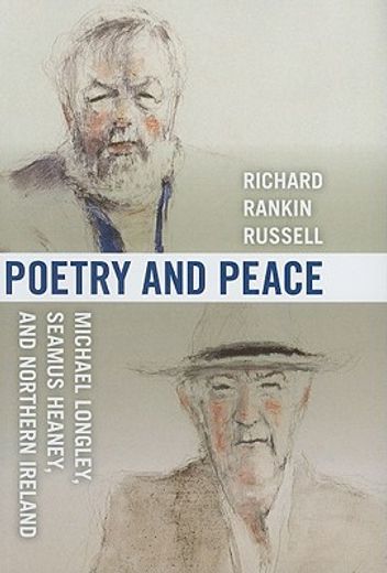 poetry & peace,michael longley, seamus heaney, and northern ireland