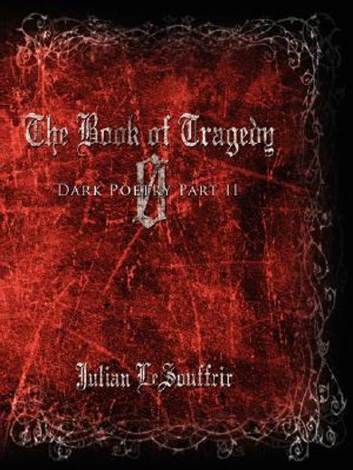 the book of tragedy 0: dark poetry part ii