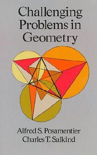 challenging problems in geometry (en Inglés)