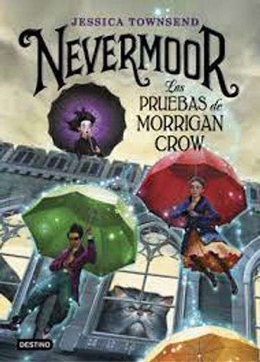 Nevermoor las Pruebas de Morrigan Crow (in Spanish)