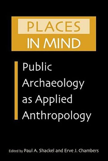 places in mind,public archaeology as applied anthropology