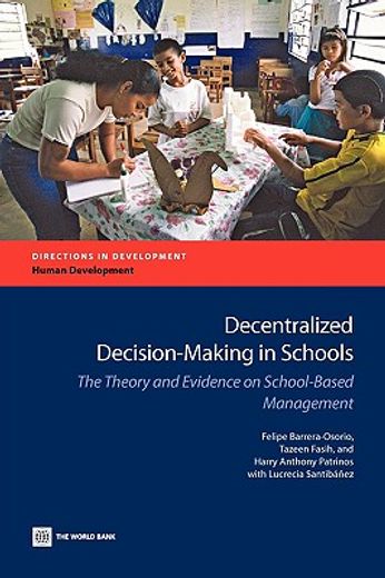 decentralized decision-making in schools,the theory and evidence on school-based management