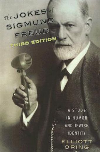 the jokes of sigmund freud,a study in humor and jewish identity (en Inglés)