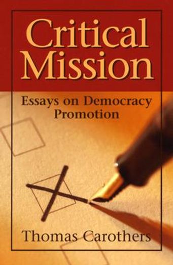 critical mission,essays on democracy promotion