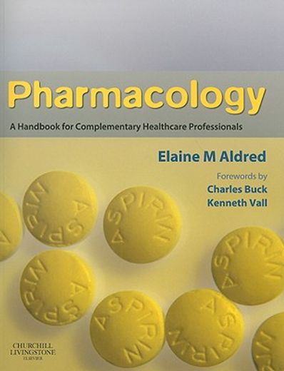 pharmacology,a handbook for complementary healthcare professionals