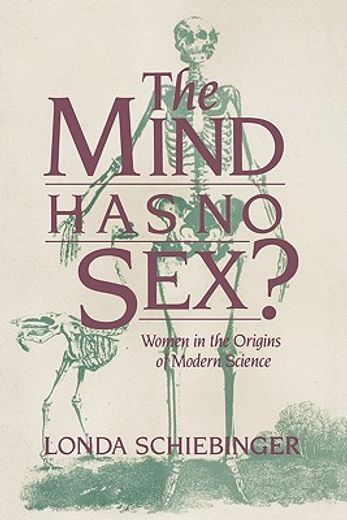 the mind has no sex?,women in the origins of modern science