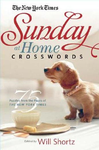 the new york times sunday at home crosswords,75 puzzles from the pages of the new york times