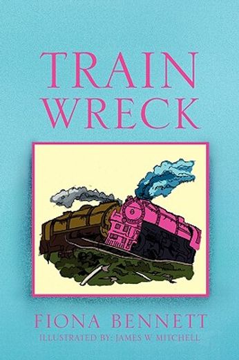 Train wreck (en Inglés)